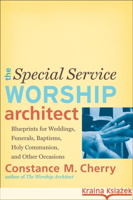 Special Service Worship Architect Cherry, Constance M. 9780801048951 Baker Academic - książka