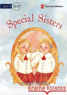 Special Sisters Lara Cai Fariza Dzatali 9781922876942 Library for All - książka