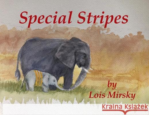 Special Stripes Lois Mirsky 9781734858617 Place for Words Press - książka