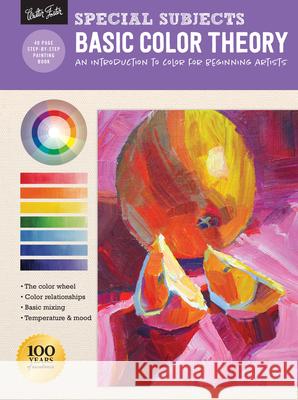 Special Subjects: Basic Color Theory: An Introduction to Color for Beginning Artists Walter Foster Creative Team 9781633225909 Walter Foster Publishing - książka