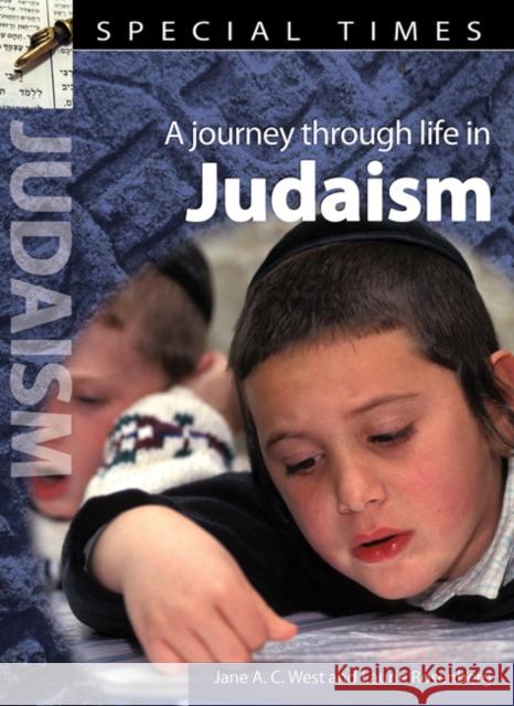 Special Times: Judaism Jane A.C. West, Laurie Rosenberg 9781408104354 Bloomsbury Publishing PLC - książka