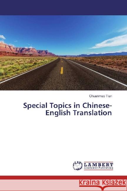 Special Topics in Chinese-English Translation Tian, Chuanmao 9783659918575 LAP Lambert Academic Publishing - książka