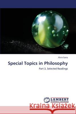 Special Topics in Philosophy Sario Alvin 9783843355711 LAP Lambert Academic Publishing - książka