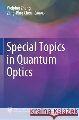 Special Topics in Quantum Optics  9789819984565 Springer Nature Singapore - książka