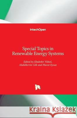 Special Topics in Renewable Energy Systems Murat Eyvaz Ebubekir Y 9781789239799 Intechopen - książka