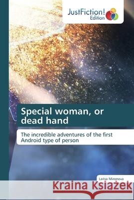 Special woman, or dead hand Larisa Mironova 9786200488824 Justfiction Edition - książka
