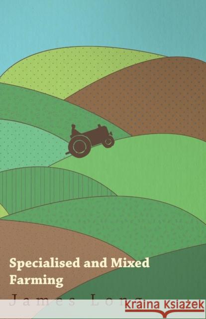 Specialised and Mixed Farming James Long 9781446529829 Read Books - książka