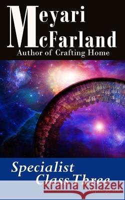 Specialist Class Three Meyari McFarland 9781939906885 Mary M Raichle - książka