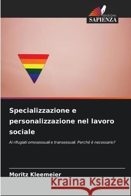 Specializzazione e personalizzazione nel lavoro sociale Moritz Kleemeier 9786208924577 Edizioni Sapienza - książka