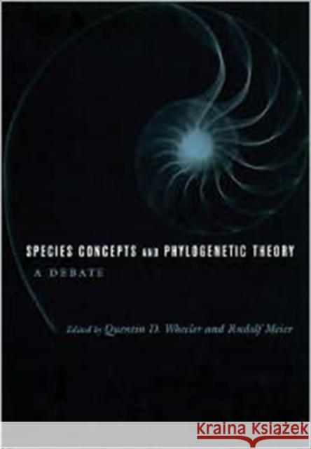 Species Concepts and Phylogenetic Theory: A Debate Wheeler, Quentin 9780231101424 Columbia University Press - książka