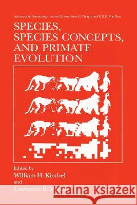 Species, Species Concepts and Primate Evolution William H. Kimbel Lawrence B. Martin 9781489937476 Springer - książka