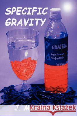 Specific Gravity J. Matthew Neal 9780615141374 Dunn Avenue Press - książka