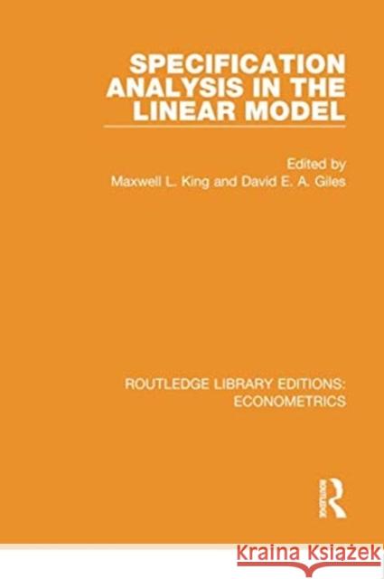 Specification Analysis in the Linear Model: (In Honour of Donald Cochrane) King, Maxwell L. 9780815350552 Routledge - książka