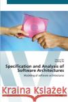 Specification and Analysis of Software Architectures Shi, Tianjun 9783639421217 AV Akademikerverlag