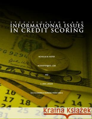 Specification and Informational Issues in Credit Scoring Nicholas M. Kiefer 9781505308839 Createspace - książka