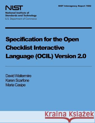 Specification for the Open Checklist Interactive Language (OCIL) Version 2.0 U. S. Department of Commerce-Nist 9781497525689 Createspace - książka