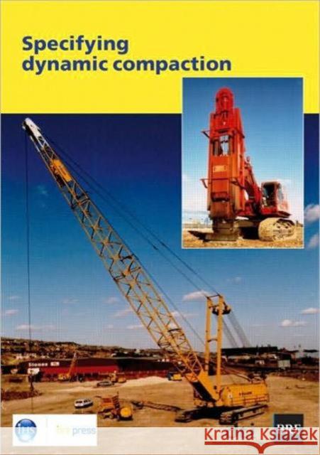 Specifying  Dynamic Compaction: (BR 458) K. Watts 9781860816291 IHS BRE Press - książka