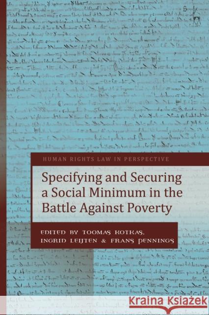 Specifying and Securing a Social Minimum in the Battle Against Poverty Toomas Kotkas Ingrid Leijten Frans Pennings 9781509926022 Hart Publishing - książka