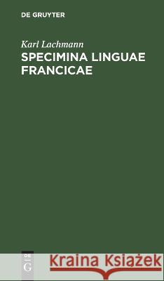 Specimina Linguae Francicae: In Usum Auditorum Karl Lachmann 9783112626818 De Gruyter - książka