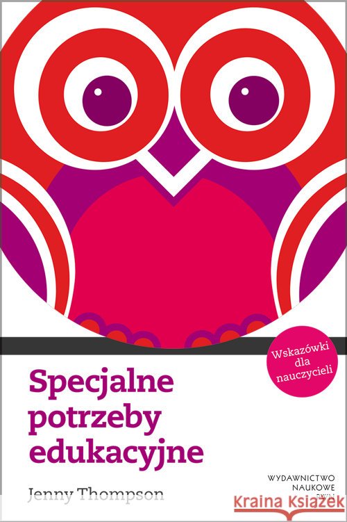Specjalne potrzeby edukacyjne uczniów Thompson Jenny 9788301173678 Wydawnictwo Naukowe PWN - książka