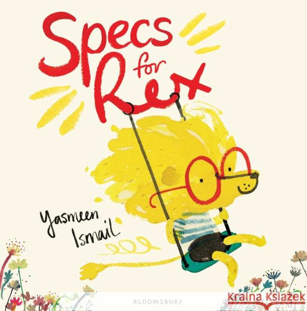 Specs for Rex Yasmeen Ismail 9781408836972 Bloomsbury Publishing PLC - książka