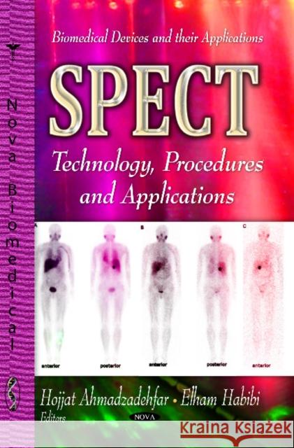 SPECT: Technology, Procedures & Applications Hojjat Ahmadzadehfar, Elham Habibi 9781628083446 Nova Science Publishers Inc - książka