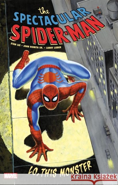 Spectacular Spider-Man: Lo, This Monster Stan Lee John Romita Larry Lieber 9781302920647 Marvel - książka