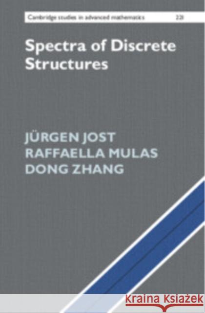 Spectra of Discrete Structures Dong (Peking University) Zhang 9781009641845 Cambridge University Press - książka