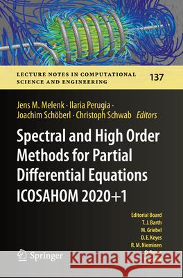 Spectral and High Order Methods for Partial Differential Equations ICOSAHOM 2020+1  9783031204340 Springer International Publishing - książka