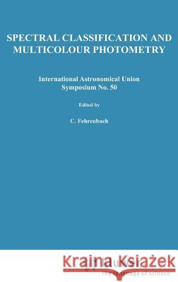 Spectral Classification and Multicolour Photometry C. H. Fehrenbach Ch Fehrenbach B. E. Westerlund 9789027702807 Springer - książka