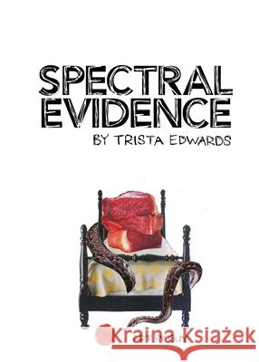 Spectral Evidence Trista Edwards Guy 9780988206199 April Gloaming Publishing - książka