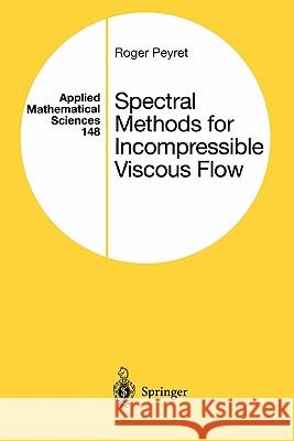 Spectral Methods for Incompressible Viscous Flow Roger Peyret 9781441929136 Springer - książka