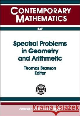 Spectral Problems in Geometry and Arithmetic  9780821809402 AMERICAN MATHEMATICAL SOCIETY - książka