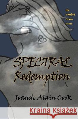 Spectral Redemption Joanne Alain Cook   9781737589273 Jacbooks - książka