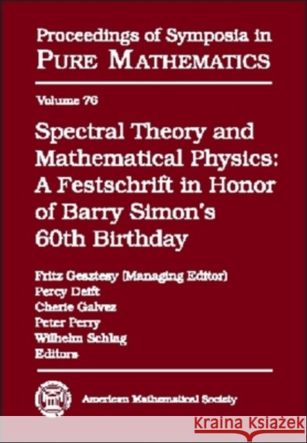 Spectral Theory and Mathematical Physics : A Festschrift in Honor of Barry Simon's 60th Birthday  9780821837832 AMERICAN MATHEMATICAL SOCIETY - książka