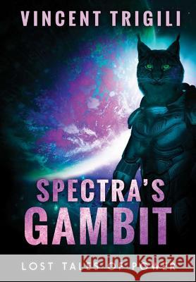 Spectra's Gambit Vincent Trigili 9781365025907 Lulu.com - książka