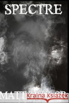 Spectre Matt Taylor 9798665937373 Independently Published - książka