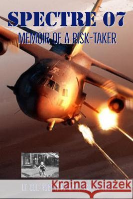 Spectre 07: Memoir of a Risk-Taker Robert Reneau 9781727509199 Createspace Independent Publishing Platform - książka