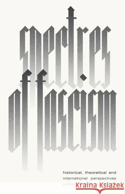 Spectres of Fascism: Historical, Theoretical and International Perspectives Samir Gandesha 9780745340647 Pluto Press (UK) - książka