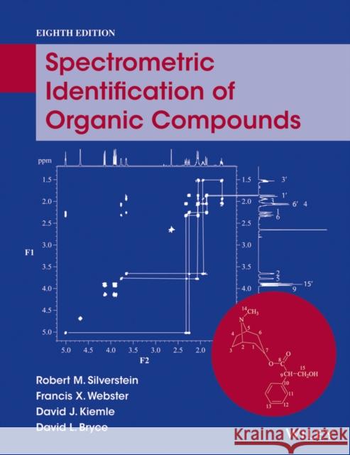 Spectrometric Identification of Organic Compounds Robert M. Silverstein Francis X. Webster David Kiemle 9780470616376 John Wiley & Sons - książka