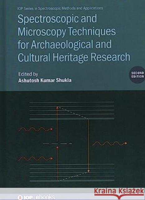 Spectroscopic and Microscopy Techniques for Archaeological and Cultural Heritage Research (Second Edition)  9780750348447 Institute of Physics Publishing - książka