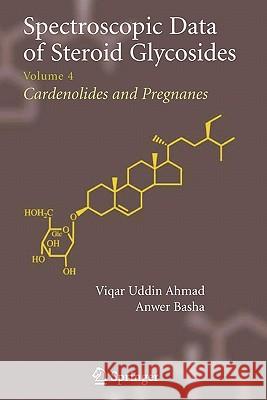 Spectroscopic Data of Steroid Glycosides: Volume 4 Ahmad, Viqar Uddin 9781441940575 Not Avail - książka