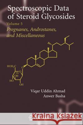 Spectroscopic Data of Steroid Glycosides: Volume 5 Ahmad, Viqar Uddin 9781441921703 Not Avail - książka