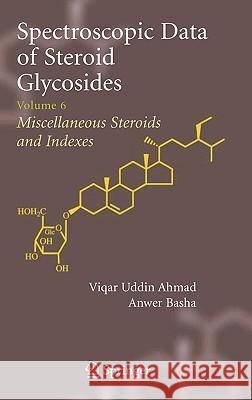 Spectroscopic Data of Steroid Glycosides: Volume 6 Ahmad, Viqar Uddin 9780387311654 Springer - książka