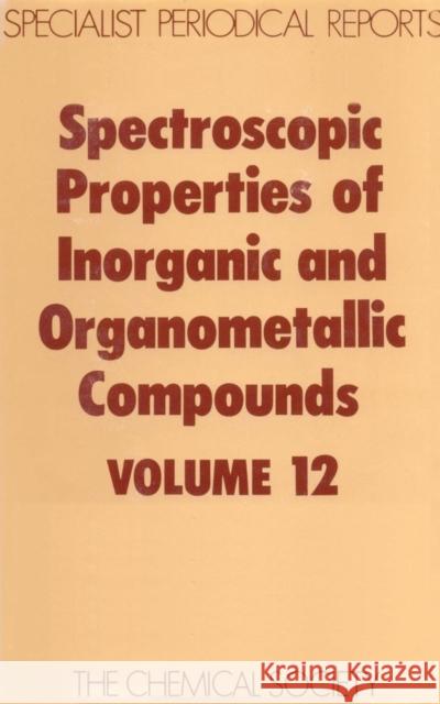 Spectroscopic Properties of Inorganic and Organometallic Compounds: Volume 12 Ebsworth, E. a. V. 9780851869209 Royal Society of Chemistry - książka