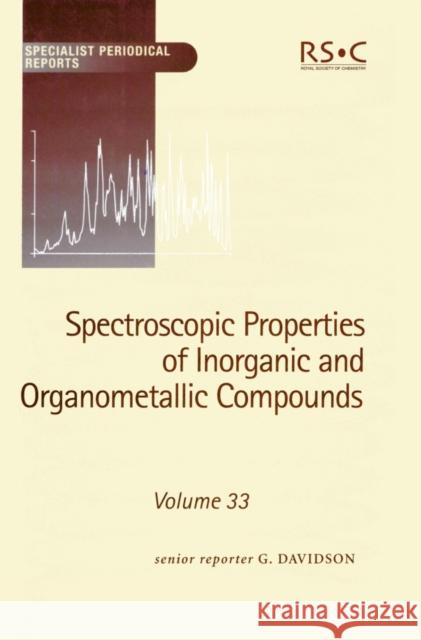 Spectroscopic Properties of Inorganic and Organometallic Compounds: Volume 33  9780854044269 ROYAL SOCIETY OF CHEMISTRY - książka