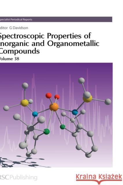 Spectroscopic Properties of Inorganic and Organometallic Compounds: Volume 38  9780854044511 ROYAL SOCIETY OF CHEMISTRY - książka