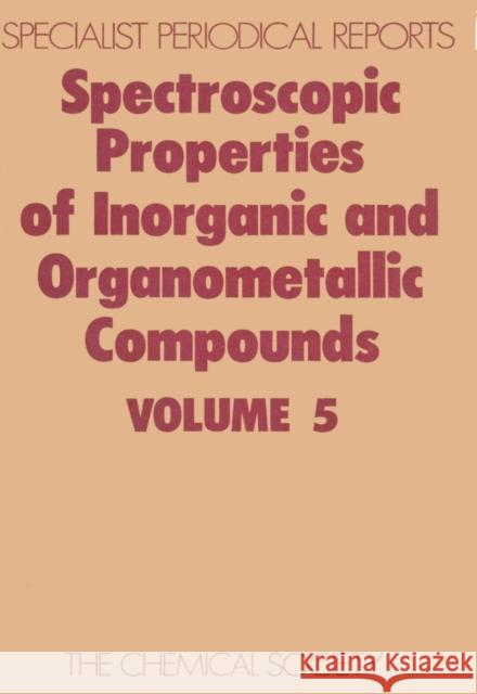 Spectroscopic Properties of Inorganic and Organometallic Compounds: Volume 5 Greenwood, N. N. 9780851860435  - książka