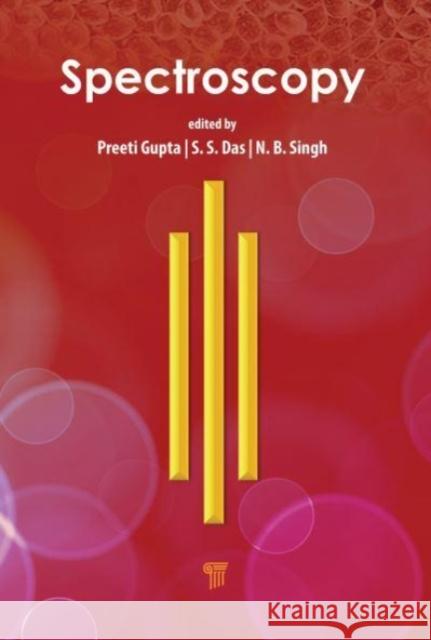 Spectroscopy Preeti Gupta S. S. Das N. B. Singh 9789814968324 Jenny Stanford Publishing - książka