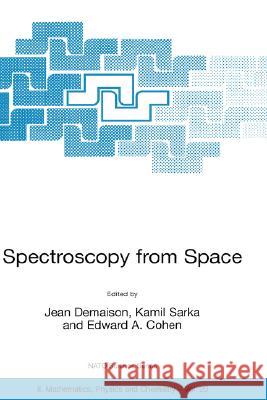 Spectroscopy from Space Jean Demaison Kamil Sarka Edward A. Cohen 9780792369936 Springer - książka